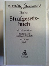 Strafgesetzbuch : mit Nebengesetzen. erläutert von Dr. Thomas Fischer (Rechtsanw