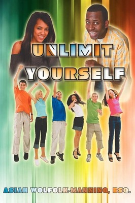 Esq. Asiah Wolfolk-Manning | Unlimit Yourself | Taschenbuch | Englisch (2009)