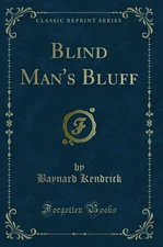 Blind Man's Bluff (Classic Reprint)