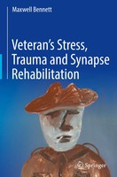 Maxwell Bennett | Veteran's Stress, Trauma And Synapse Rehabilitation | Buch