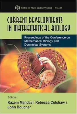 Current Developments in Mathematical Biology : Proceedings of the Conference ...