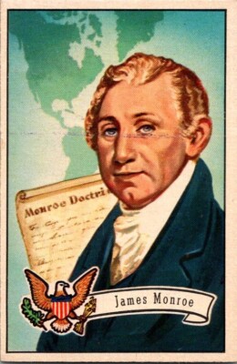 1956 Topps US Presidents JAMES MONROE #8 EX/MT Condition