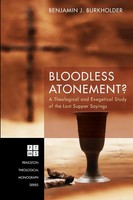 Bloodless Atonement? Benjamin J. Burkholder Taschenbuch Kartoniert / Broschiert