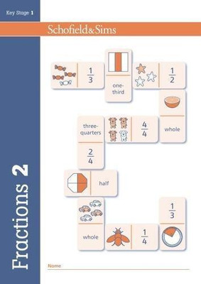 Brüche, Dezimalzahlen und Prozentsätze Buch 2: Jahr 2, Alter 6-7 - Schofield & Sims