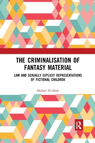 The Criminalisation of Fantasy Material by Hadeel Al-Alosi - 9780367589004