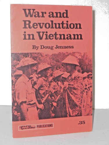 War and Revolution in Vietnam, 1970 by Doug Jenness - The Young Socialists