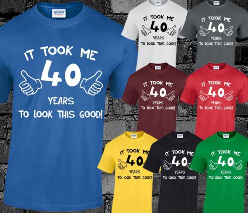 It Took Me 40 Years To Look This Good Mens T Shirt 40th Birthday Present Funny - 第 1/1 張圖片