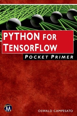 Python for Tensorflow Pocket Primer, Paperback by Campesato, Oswald, Like New...