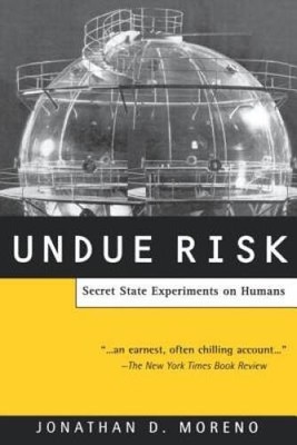 Undue Risk: Secret State Experiments on Humans - Paperback - ACCEPTABLE