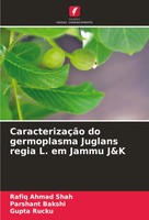 CaracterizaçãO Do Germoplasma Juglans Regia L. Em Jammu J&K Shah (U. A.) Buch
