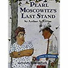 Pearl Moscowitz's Last Stand (Houghton Mifflin Soar to Success, Level 7), Arthur