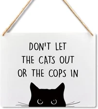 Wall Pediments Cat Welcome SignDon't Let the Cats Out or the Cops in SignCat ...