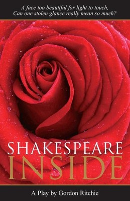 Shakespeare Inside: Romeo and Juliet 2 and a Sequel to Shakespeare in Love by Go