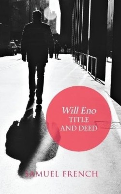 Will Eno Title and Deed (Taschenbuch)