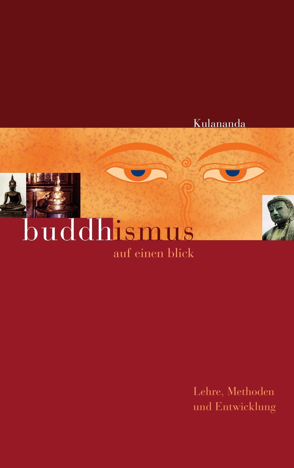 Thumbnail - Buddhismus Auf Einen Blick | Kulananda | Lehre, Methoden Und