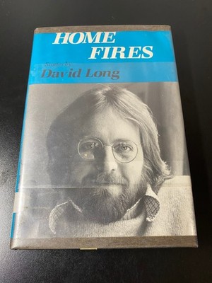 Home Fires by David Long 1982 HC Illinois Short Fiction Series
