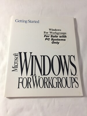 Getting Started ~ Microsoft Windows For Workgroups