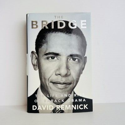 The Bridge - David Remnick (Hardcover, 2010) Barack Obama Biography Politics