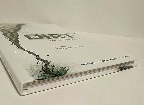 DIRT: GRAPHIC NOVEL VOLUME 1: TORNADO WATER By John Morello SIGNED MINT HC - Afbeelding 3 van 5