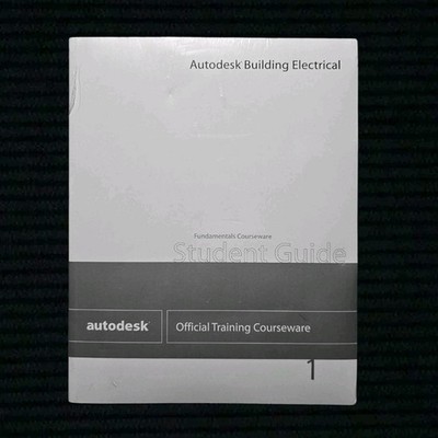 NEW Autodesk Building Electrical: Fundamentals Courseware Student Guide Official