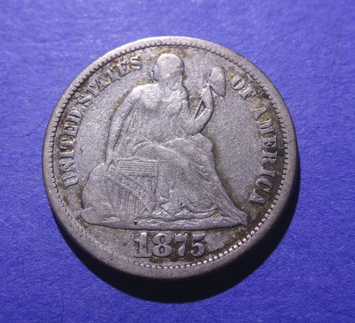 1875 Seated Liberty Dime  VF  PRICE DROP