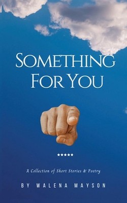 Something For You by Walena Mayson Paperback Book