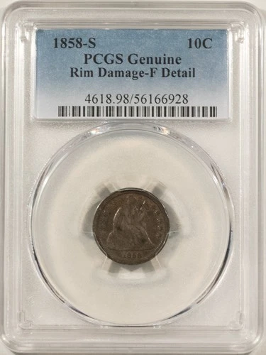 1858-S LIBERTY SEATED DIME PCGS GENUINE FINE DETAILS, RIM DAMAGE, RARE NICE LOOK