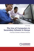 Levis Kavagi | The Use Of Computers In Secondary Schools In Kenya | Taschenbuch