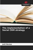 The Implementation Of A Social CRM Strategy | Jmili Mariem | Taschenbuch | 2023