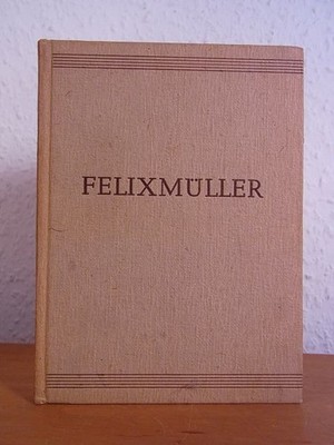 Conrad Felixmüller. Ein Beitrag zur Frage der Tafelmalerei Gabelentz, Hanns-Cono