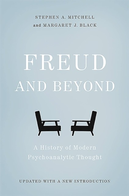 Freud and Beyond by Margaret J. Black (Paperback Book)