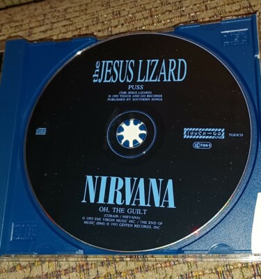 Nirvana / the Jesus Lizard- Oh The Guilt / Puss CD single MADE IN