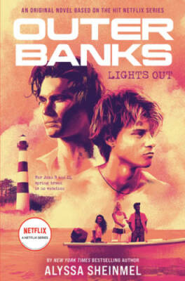 Outer Banks: Lights Out - Hardcover By Sheinmel, Alyssa - GOOD