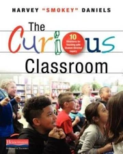 The Curious Classroom: 10 Structures for Teaching with Student-Directed  - GOOD