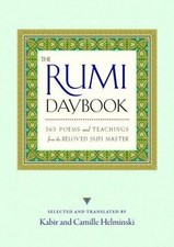 The Rumi Daybook: 365 Poems and Teachings from the Beloved Sufi Master by 
