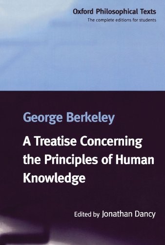 A Treatise Concerning the Principles of Human Knowledge (Oxford Philosophical T