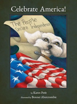 Karen Petit | Celebrate America! The People Declare Independence | Buch (2025)