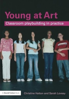 Young at Art: Classroom Playbuildin..., Hatton, Christi