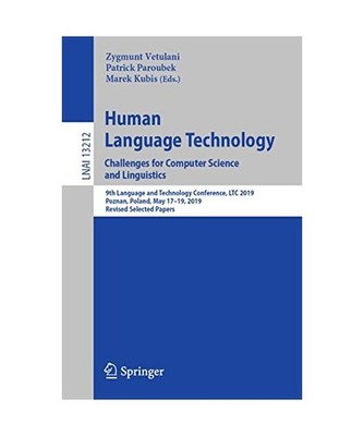 Human Language Technology. Challenges for Computer Science and Linguistics: 9th 