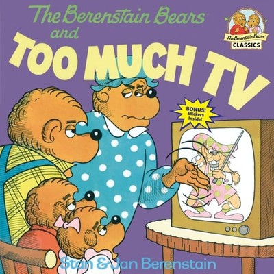 The Berenstain Bears and Too Much TV by Berenstain, Jan,Berenstain, Stan, Good B