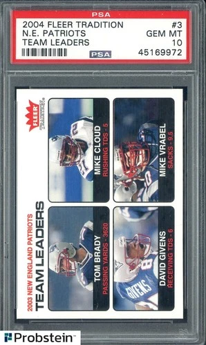 2004 Fleer Tradition #3 New England Patriots Team Leaders Tom Brady PSA 10