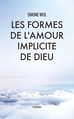 Simone Weil | Les Formes de l'amour implicite de Dieu | Taschenbuch (2019)