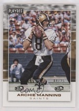 2017 Panini Playoff 3rd Down 4/25 Archie Manning #153 rf2