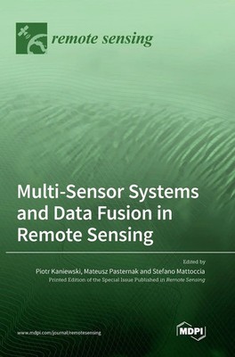 Multi-Sensor Systems and Data Fusion in Remote Sensing | Buch | Englisch (2023)