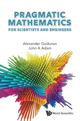 PRAGMATIC MATHEMATICS FOR SCIENTISTS AND ENGINEERS by Alexand... - - Image 2