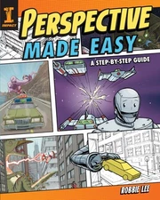 Perspective Made Easy: A Step-By-Step Guide by Lee, Robbie