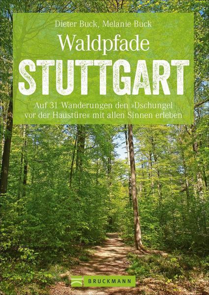 Thumbnail - Waldpfade Stuttgart | Dieter Buck, Melanie Buck | 2021 | Deutsch