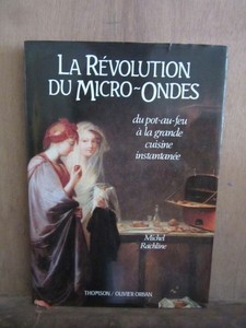 Michel Rachline / Die Revolution der Mikrowelle / Thomson / Olivier