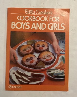 Betty Crockers Cookbook For Boys And Girls Cookbook Golden 1987