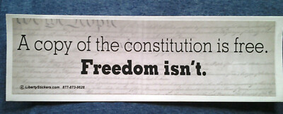 A COPY OF THE CONSTITUTION IS FREE. FREEDOM ISN'T Pro-Trump Bumper Sticker L